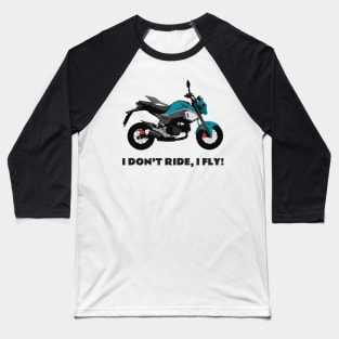 I don't ride, I fly! Honda Grom Blue Raspberry 2020 Baseball T-Shirt